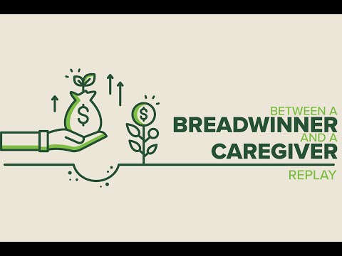 Between a Breadwinner and a Caregiver: The Sandwich Generation Struggle Unwrapped